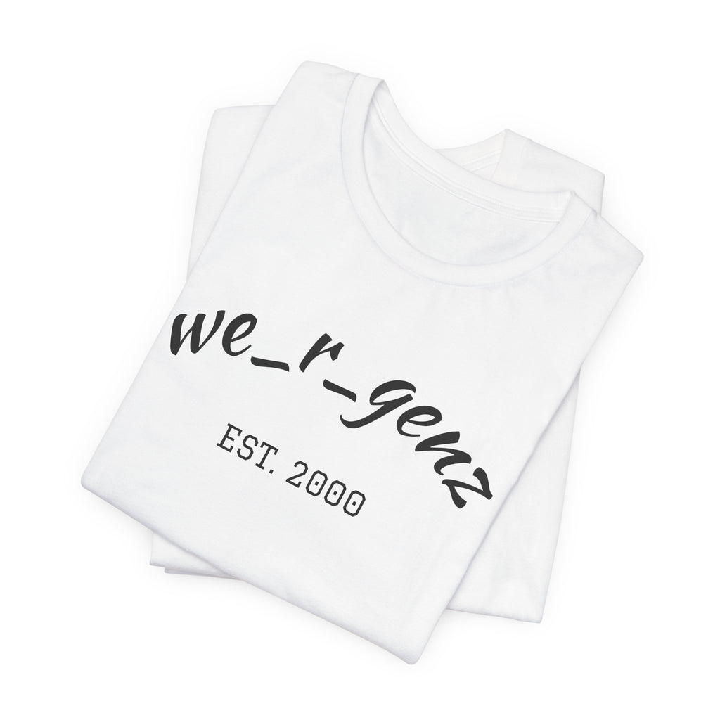 We_r_genz Est. 2000 T-Shirt