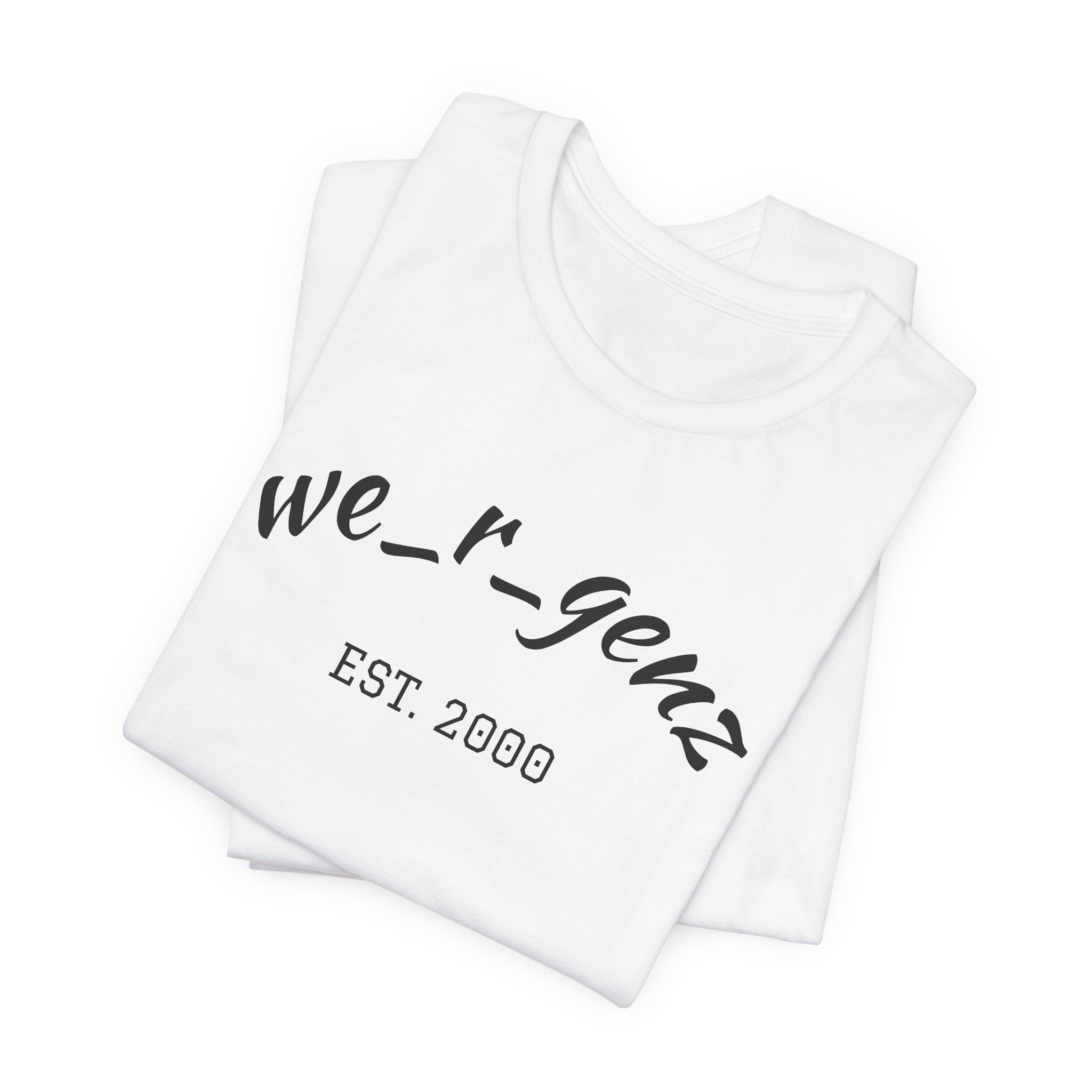We_r_genz Est. 2000 T-Shirt